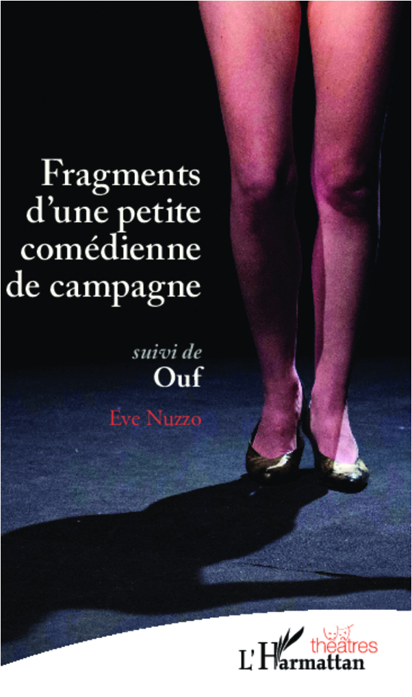 [9782336290393] Fragments d'une petite comédienne de campagne