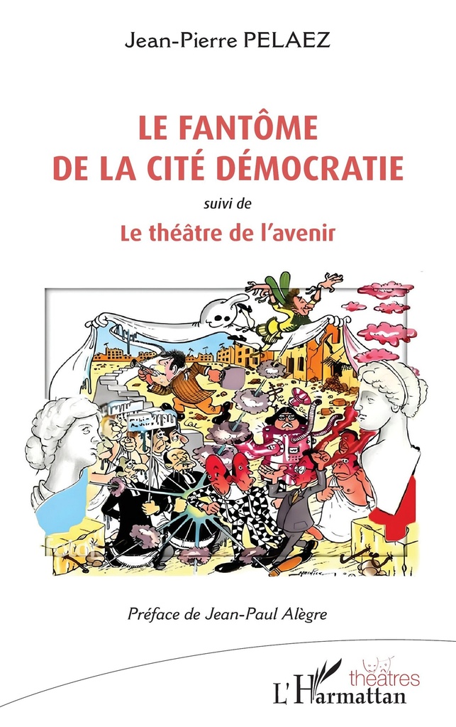 [9782336426426] Le fantôme de la cité Démocratie