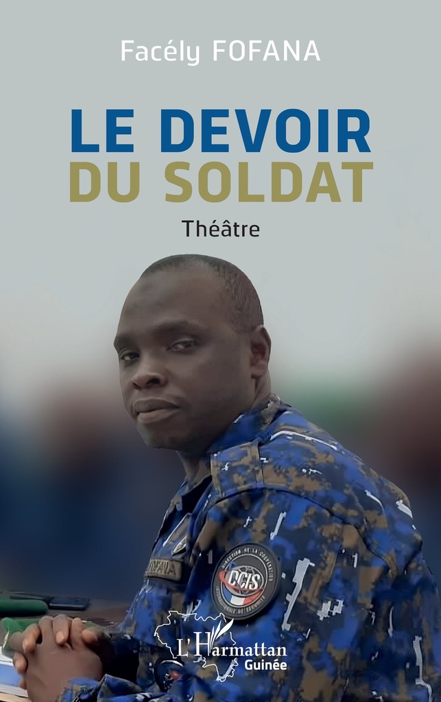 [9782336469515] Le devoir du soldat