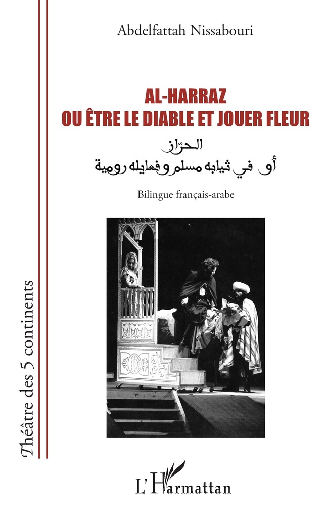 [9782336491448] Al-Harraz ou Être le diable et jouer fleur