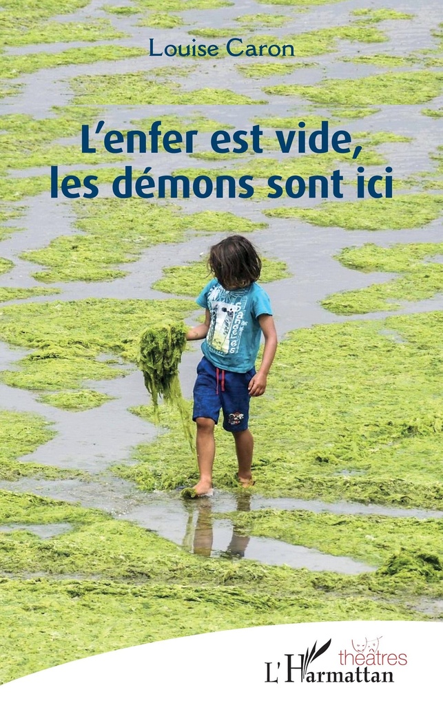 [9782336553283] L’enfer est vide, les démons sont ici