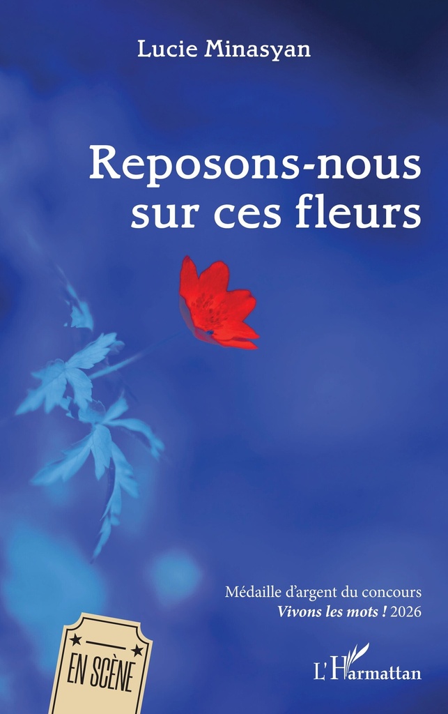 [9782336621104] Reposons-nous sur ces fleurs