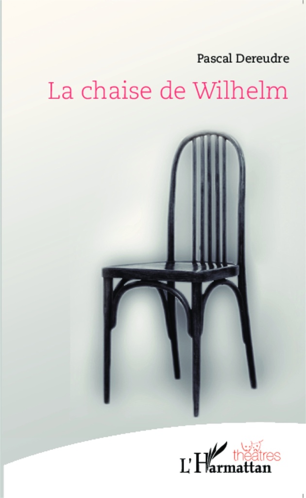 [9782343007571] La chaise de Wilhelm