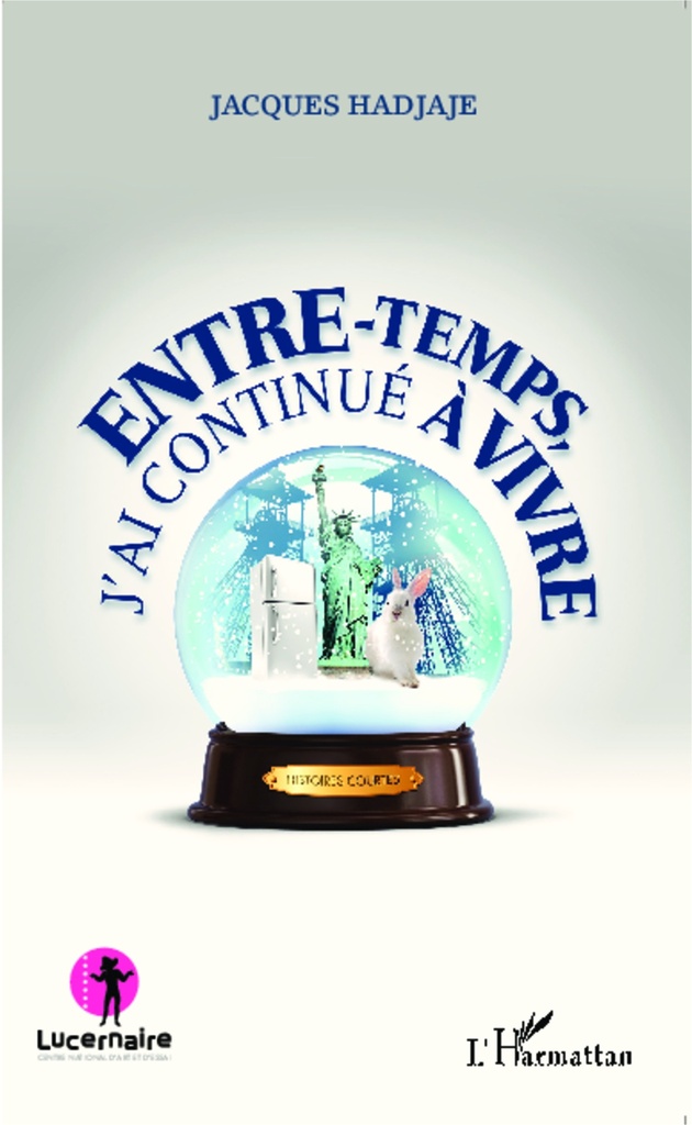 [9782343020396] Entre-temps, j'ai continué à vivre