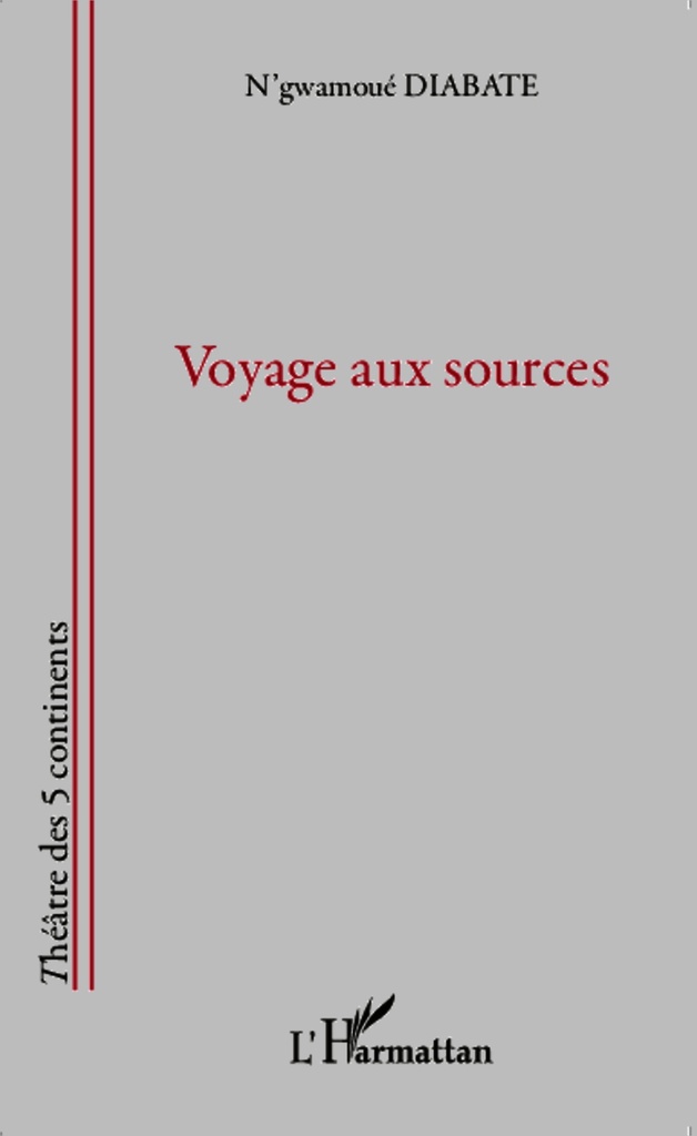 [9782343022352] Voyage aux sources