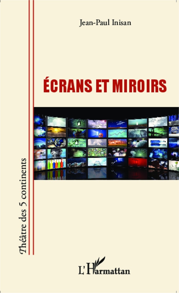 [9782343043869] Ecrans et miroirs