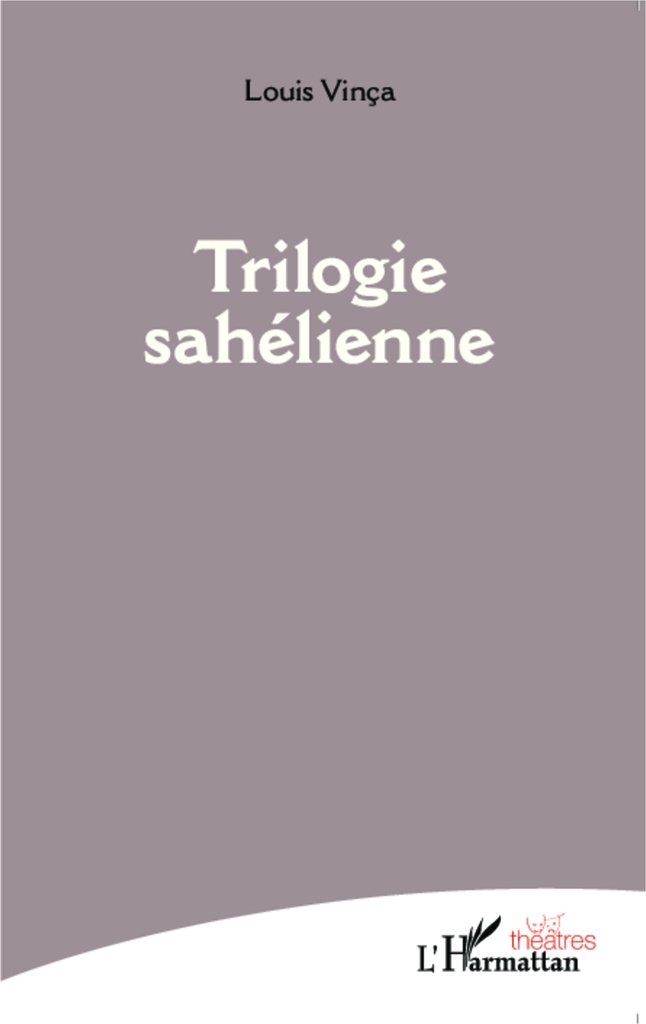[9782343052373] Trilogie Sahélienne