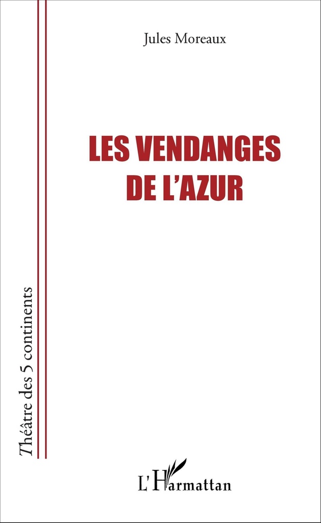 [9782343082004] Les vendanges de l'azur