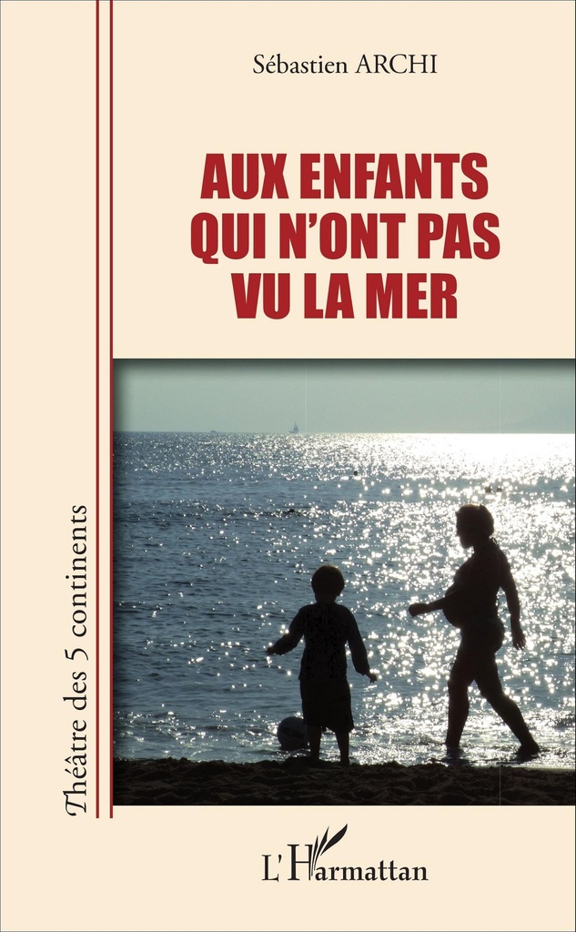 [9782343084732] Aux enfants qui n'ont pas vu la mer