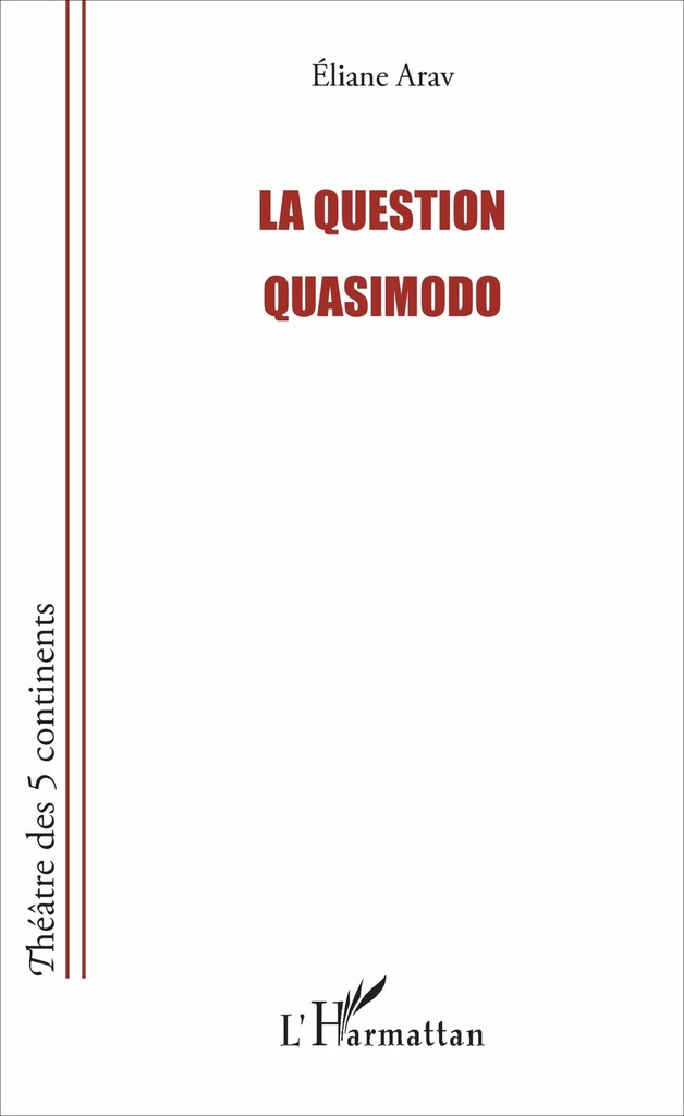 [9782343108711] La question Quasimodo