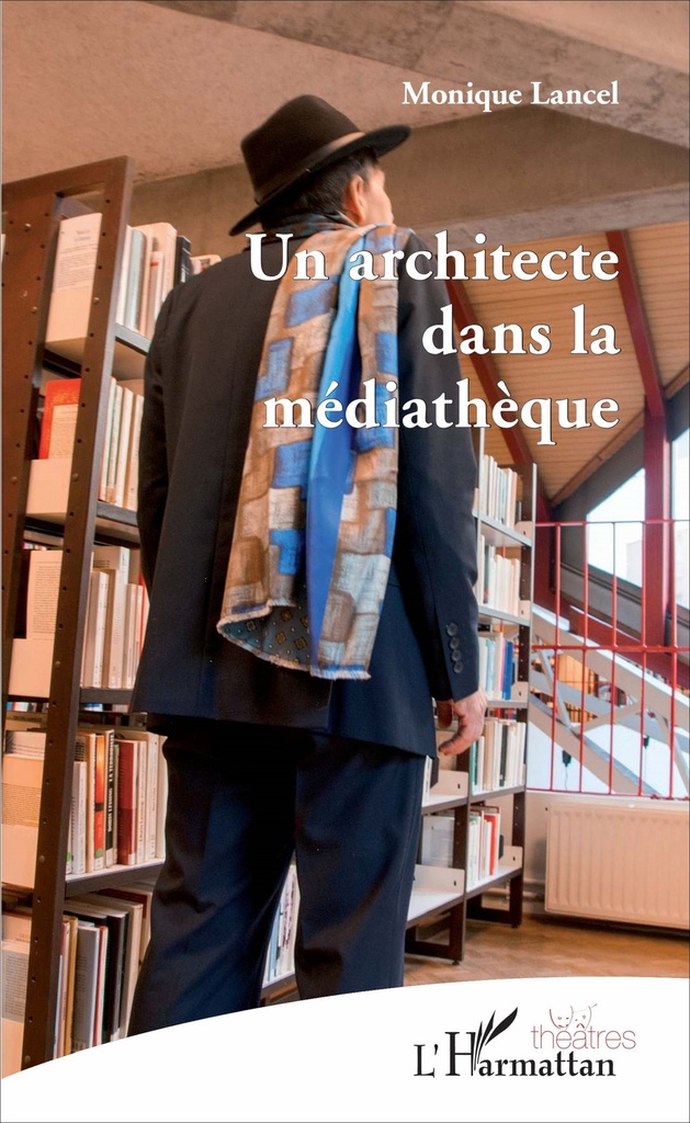 [9782343109169] Un architecte dans la médiathèque