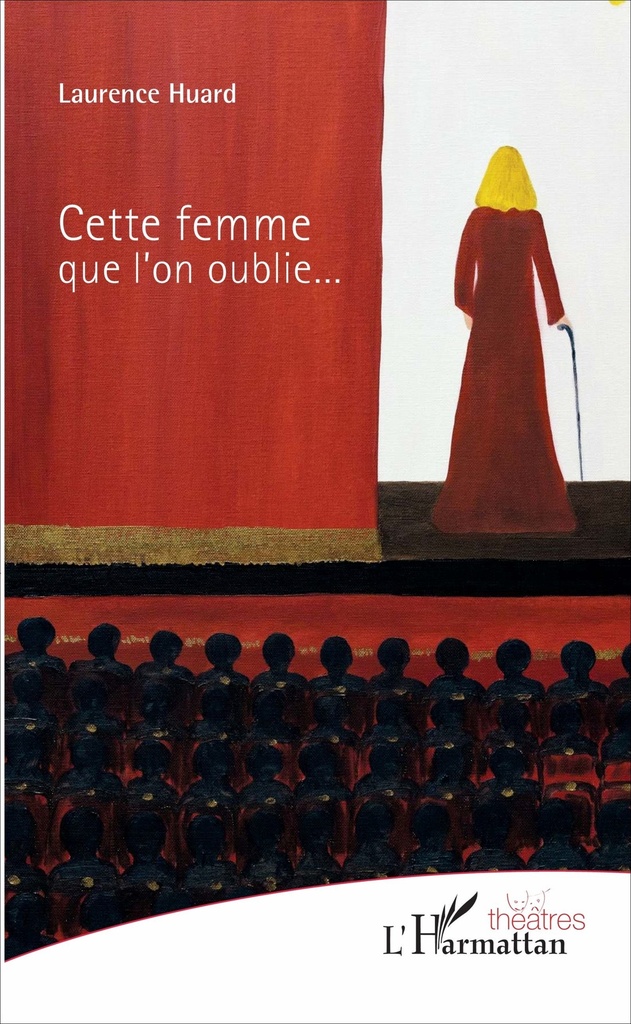 [9782343109824] Cette femme que l'on oublie...