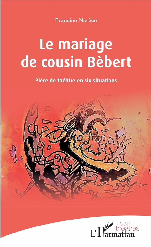 [9782343116761] Le mariage de cousin Bébert