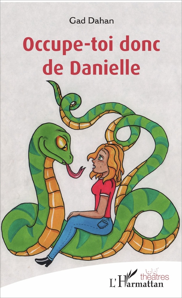 [9782343117188] Occupe-toi donc de Danielle