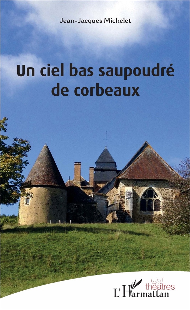 [9782343114453] Un ciel bas saupoudré de corbeaux