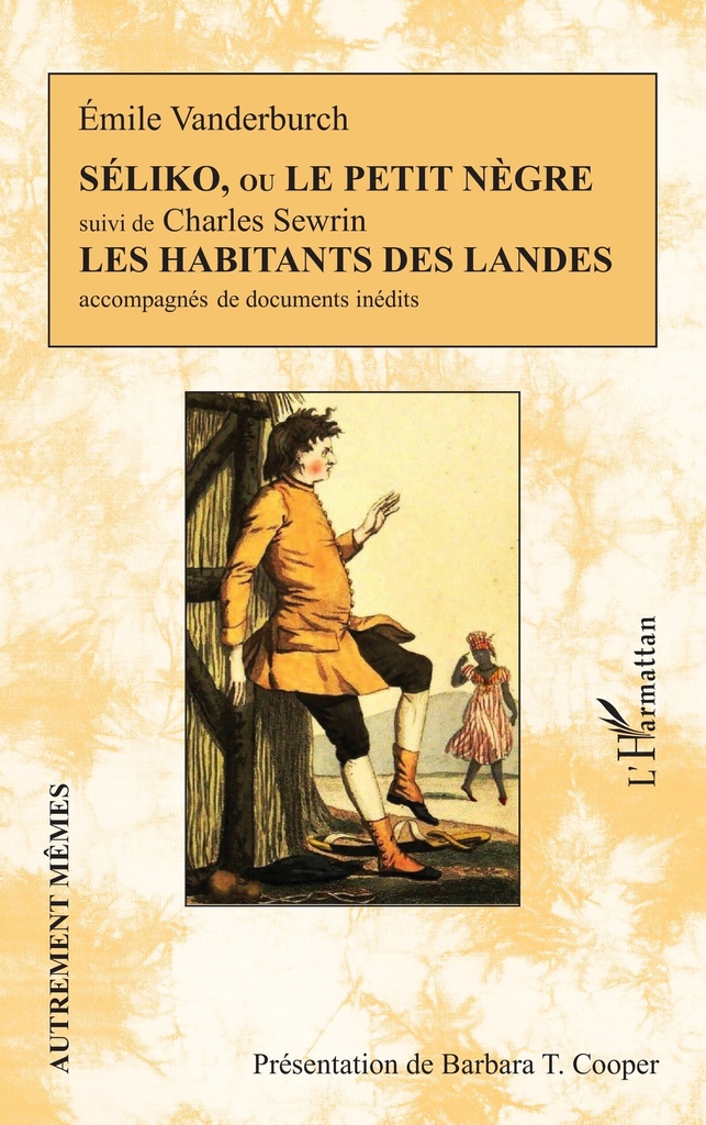 [9782343150079] Séliko, ou Le petit nègre suivi de Les habitants des Landes