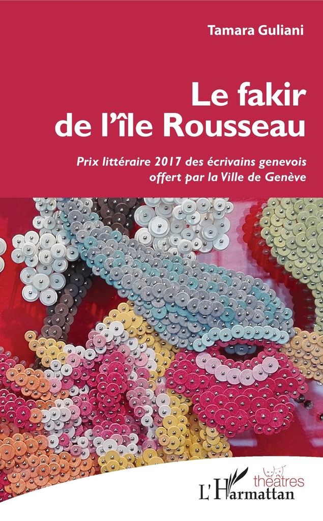 [9782343160894] Le fakir de l'île Rousseau