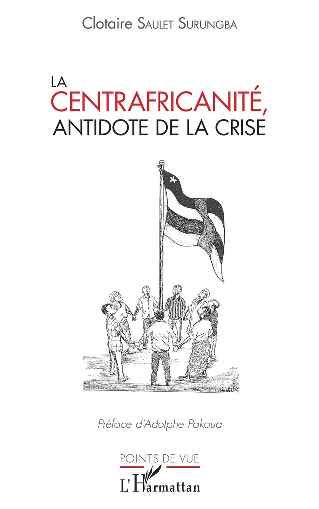 La centrafricanité, antidote de la crise