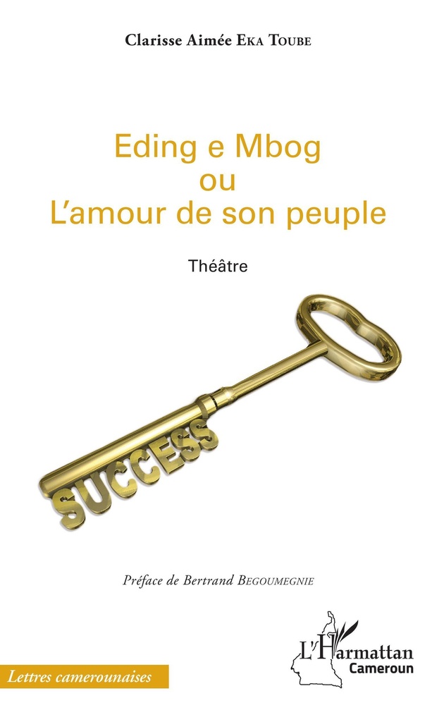 [9782343161938] Eding e Mbog ou l'amour de son peuple