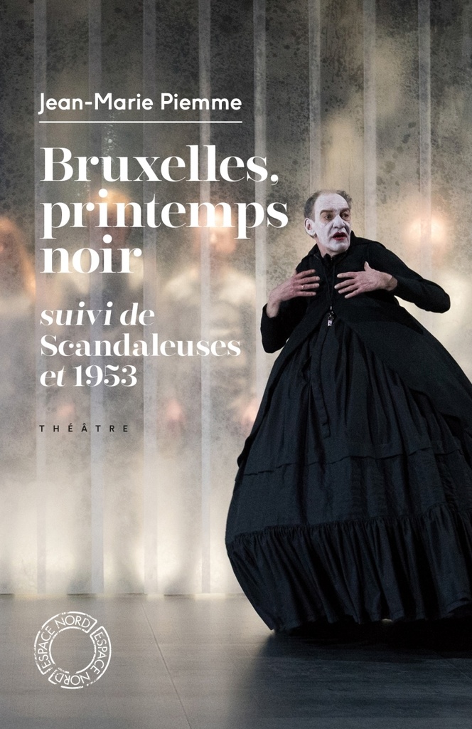 [9782875681492] BRUXELLES, PRINTEMPS NOIR - SUIVI DE SCANDALEUSE ET DE 1953