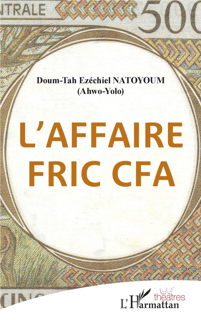 [9782343203645] L'affaire fric CFA