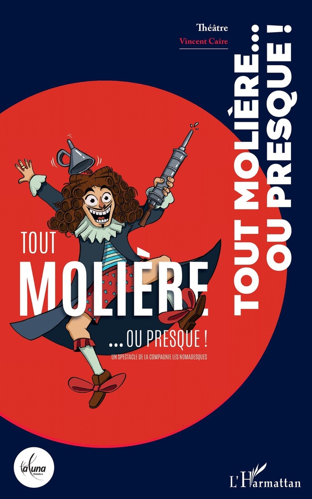 [9782343218724] Tout molière...ou presque !