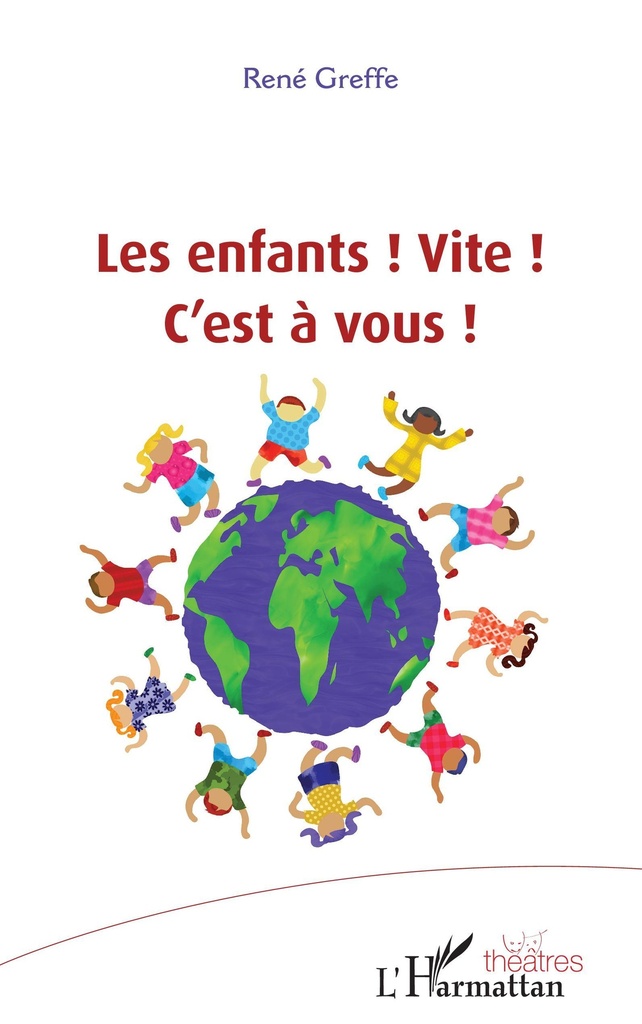 [9782343226590] Les enfants ! Vite ! C'est à vous !
