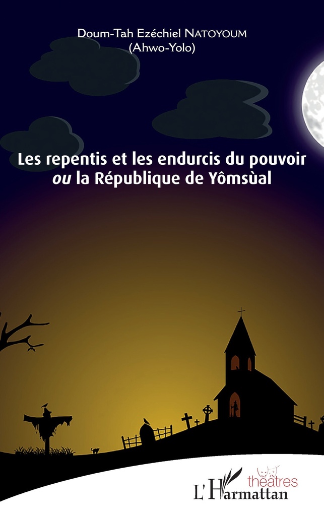 [9782343227962] Les repentis et les endurcis du pouvoir