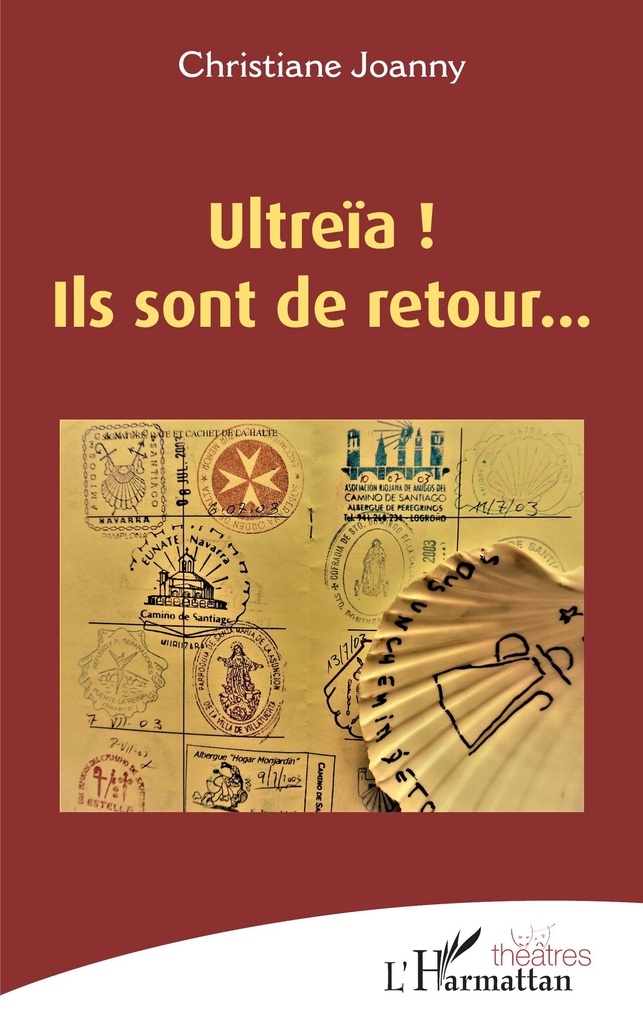 [9782343232683] Ultreïa ! Ils sont de retour...