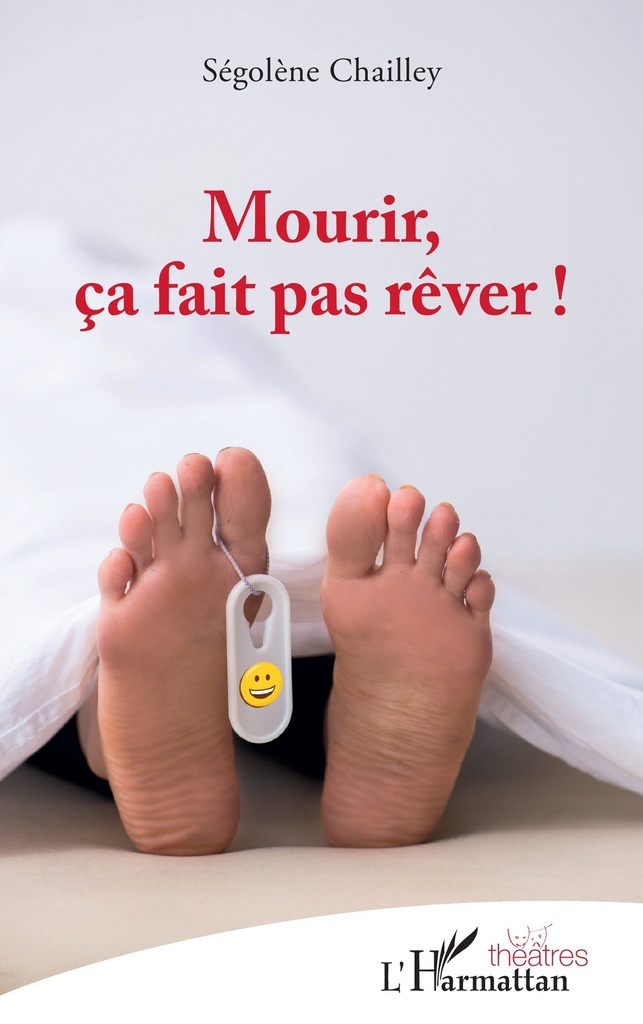 [9782343230191] Mourir, ça fait pas rêver !