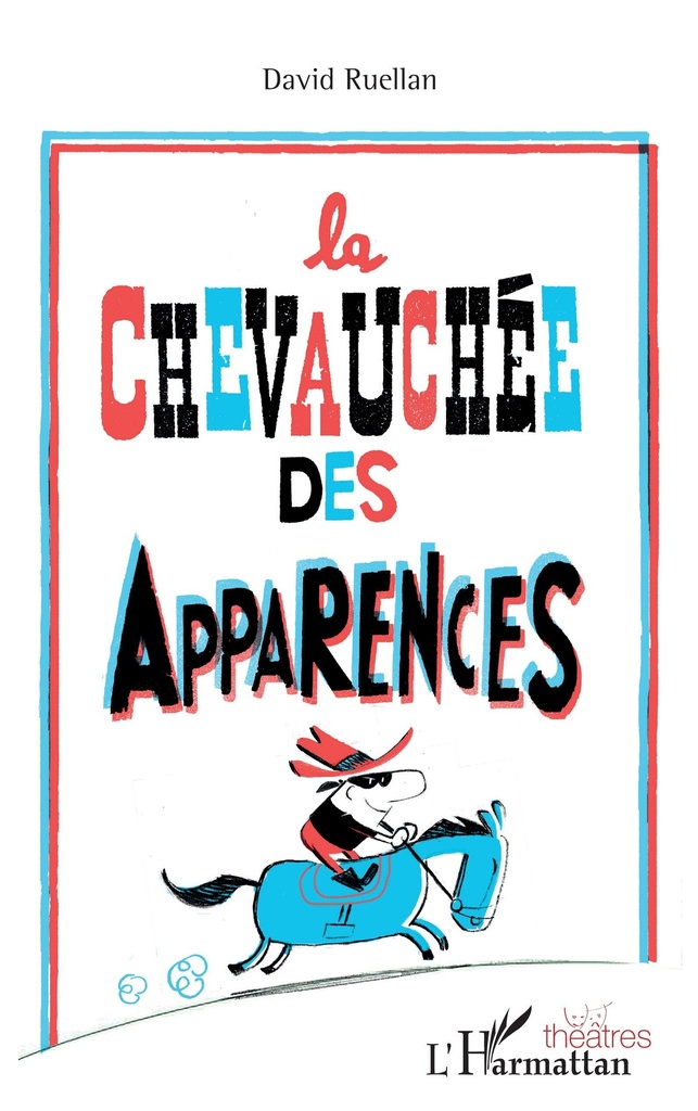 [9782343254654] La chevauchée des apparences
