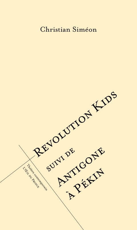 [9782351051900] Révolution kids suivi de Antigone à pékin