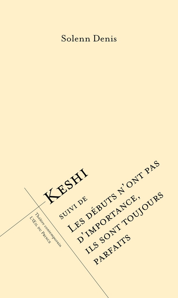[9782351052440] Keshi suivi de Les débuts n’ont pas d’importance, ils sont toujours parfaits