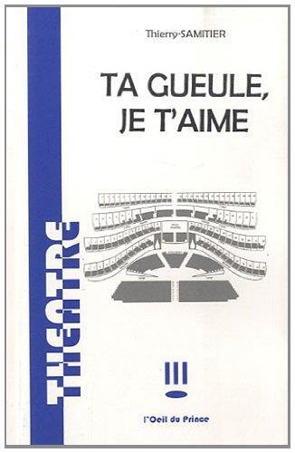[9782351050071] Ta gueule, je t'aime
