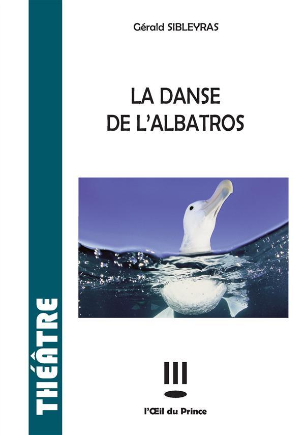 [9782351051276] La danse de l'albatros