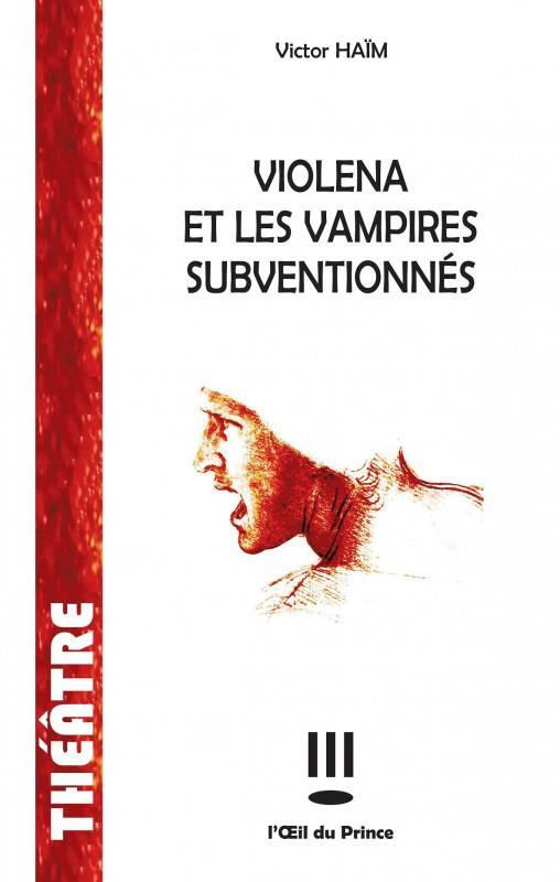 [9782351051313] Violena et les vampires subventionnés