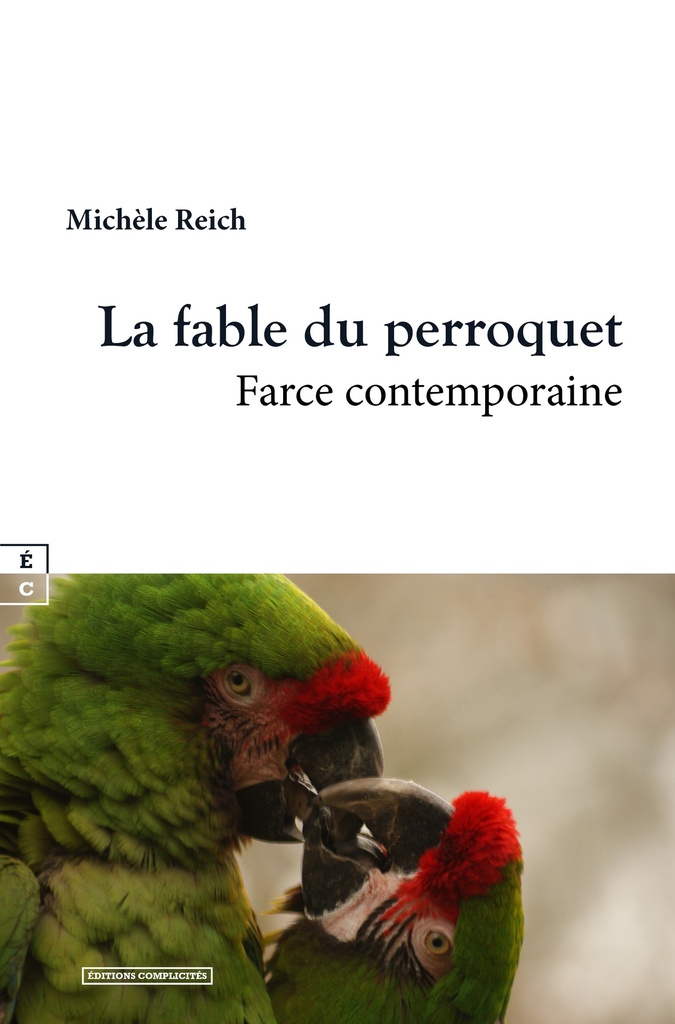 [9782351206171] LA FABLE DU PERROQUET : FARCE CONTEMPORAINE