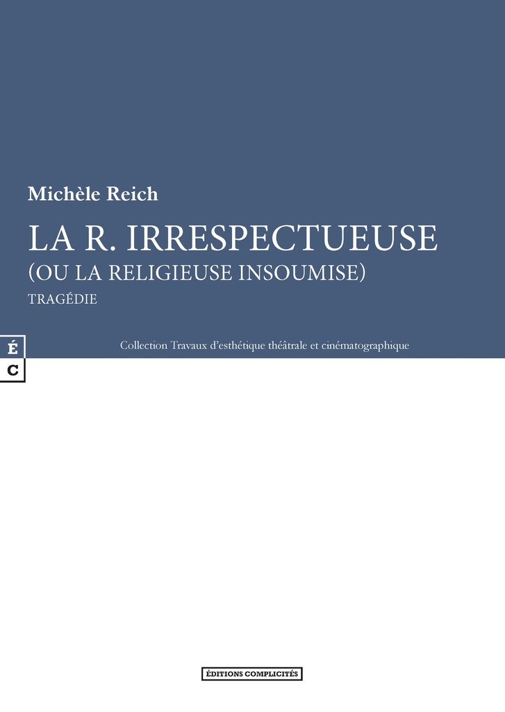 La R. irrespectueuse - ou la religieuse insoumise