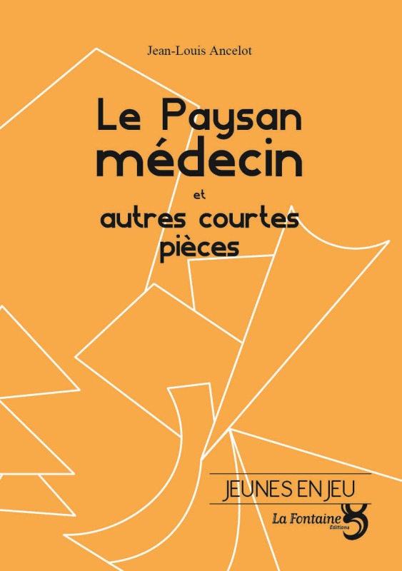 [9782353610341] Le paysan médecin / Silence on tourne / Loup y es-tu ?