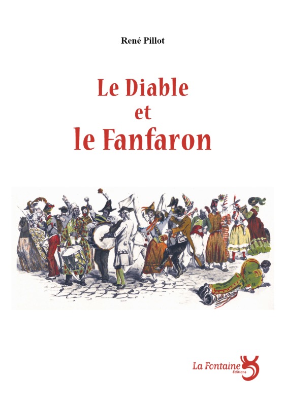 [9782353610471] Le diable et le fanfaron : farce carnavalesque en cinq actes