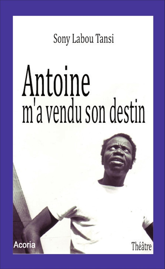 [9782355721526] Antoine m'a vendu son destin