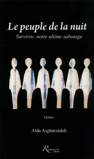 [9782360132041] Le peuple de la nuit - Survivre, notre ultime sabotage