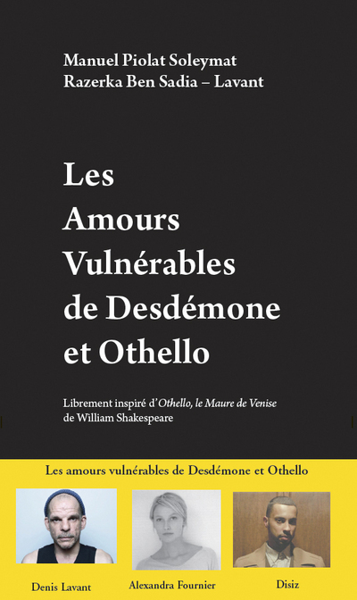 [9782360132195] Les amours vulnérables de Desdémone et Othello