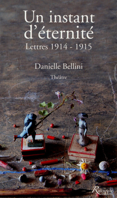 [9782360132799] Un instant d'éternité. Lettres 1914-1915
