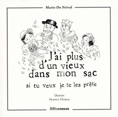 [9782360135837] J'ai plus d'un vieux dans mon sac, si tu veux je te les prête