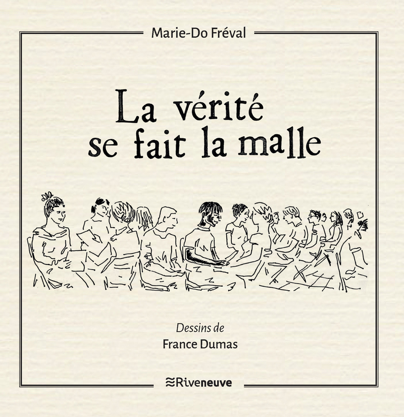 [9782360137275] La vérité se fait la malle