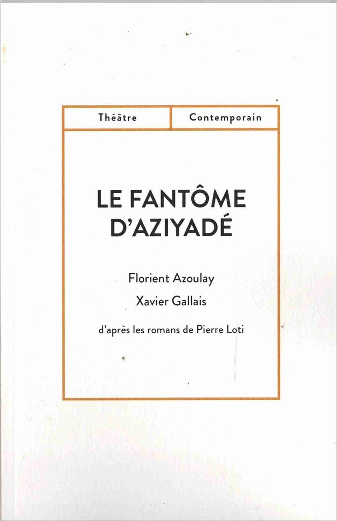 [9782369442943] LE FANTÔME D'AZIYADÉ