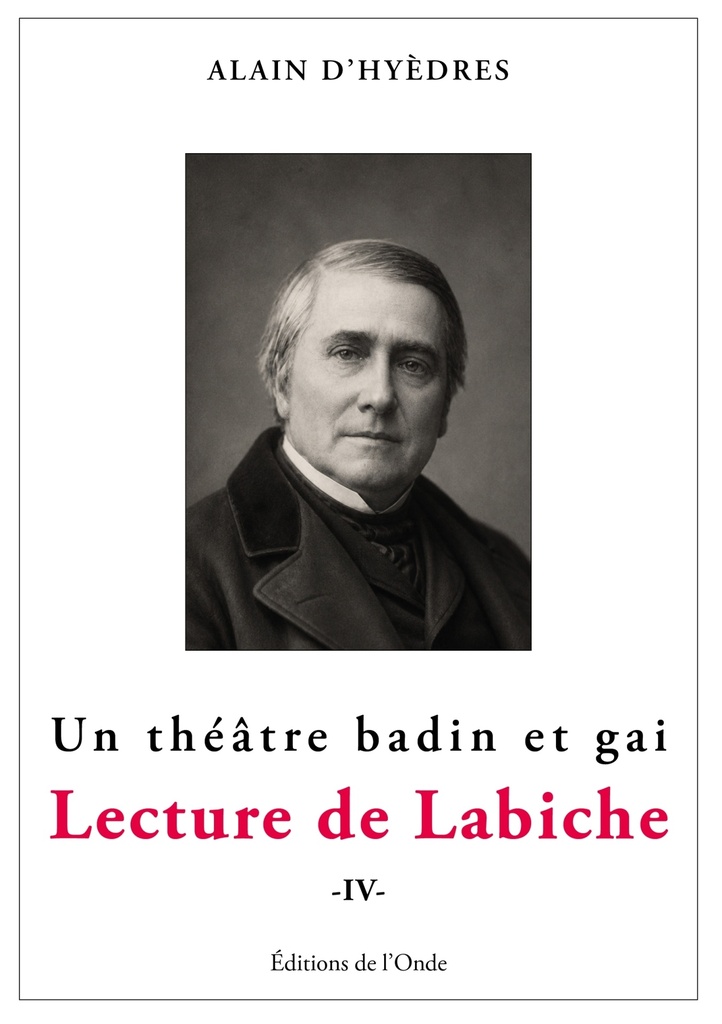 [9782371588059] Etude du théâtre d'Eugène Labiche tome 4