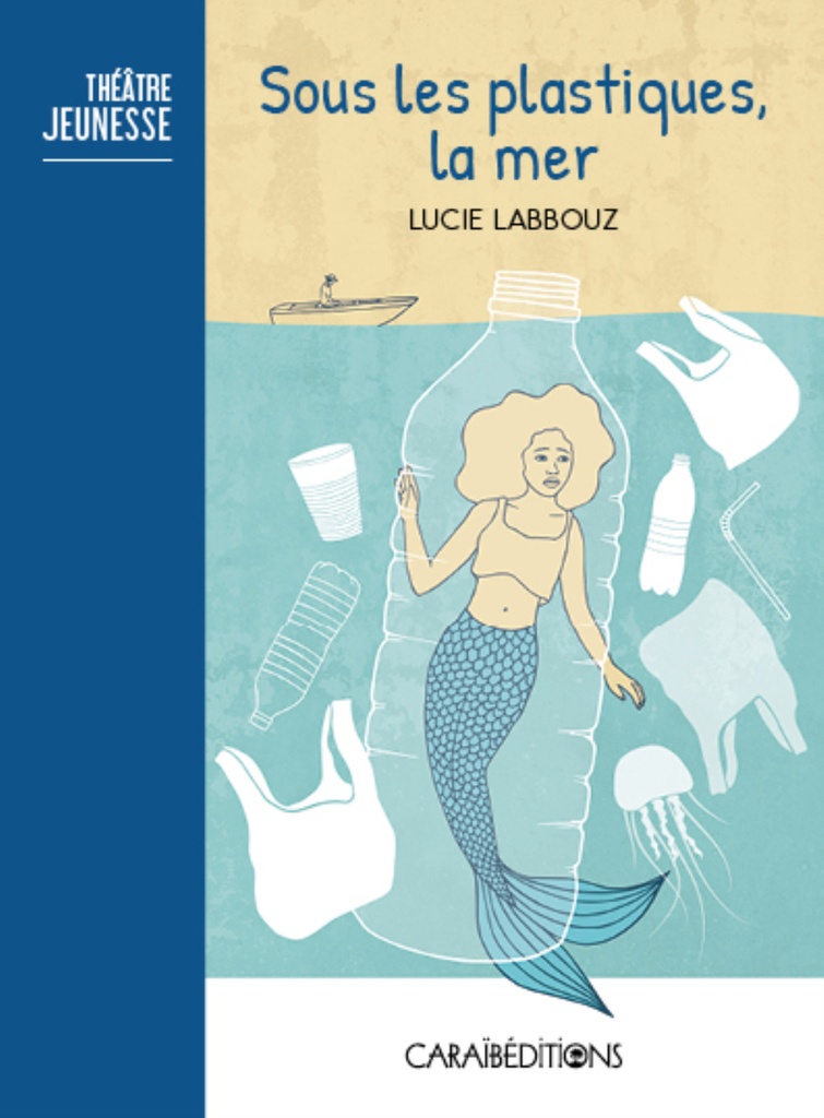 [9782373112078] SOUS LES PLASTIQUES, LA MER