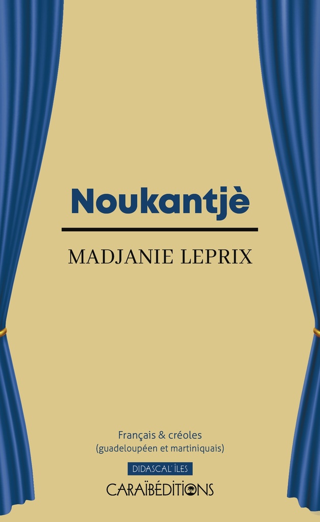 [9782373112719] NOUKANTJE : EN FRANCAIS ET CREOLES (GUADELOUPEEN ET MARTINIQUAIS)